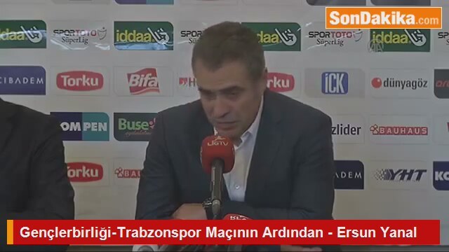 Gençlerbirliği-Trabzonspor Maçının Ardından - Ersun Yanal